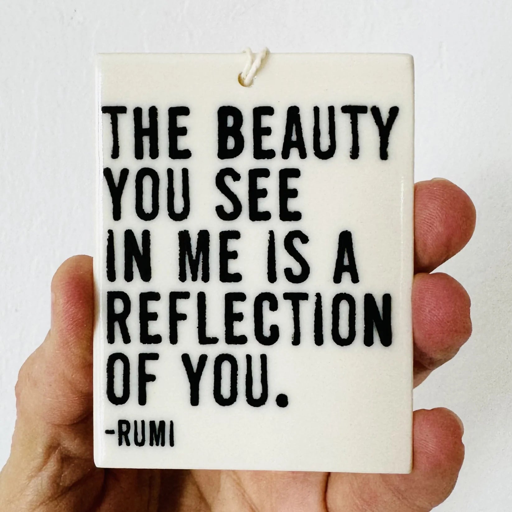 Porcelain Wall Tag - The Beauty You See