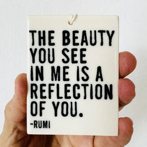 Porcelain Wall Tag - The Beauty You See