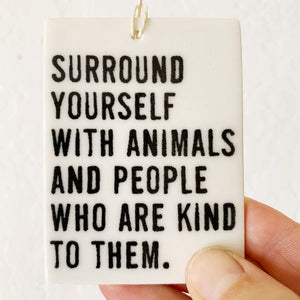 Porcelain Wall Tag - Surround Yourself