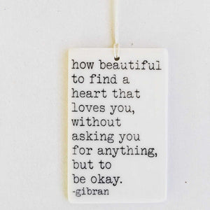 Porcelain Wall Tag - How Beautiful to Find a Heart