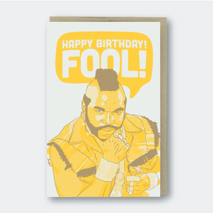 Happy Birthday Fool - Birthday Card