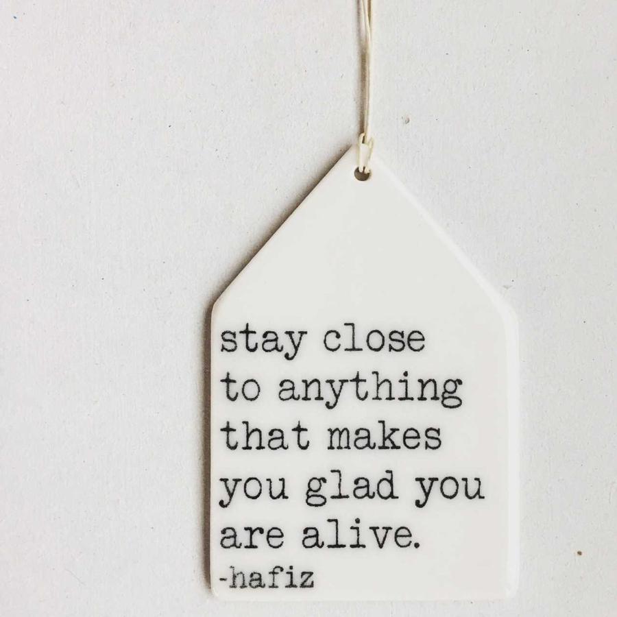 Porcelain Wall Tag - Stay Close