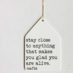 Porcelain Wall Tag - Stay Close